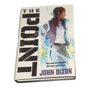 The Point By John Dixon Hardcover Book Scarlett Winter Superhuman Hero Misfit